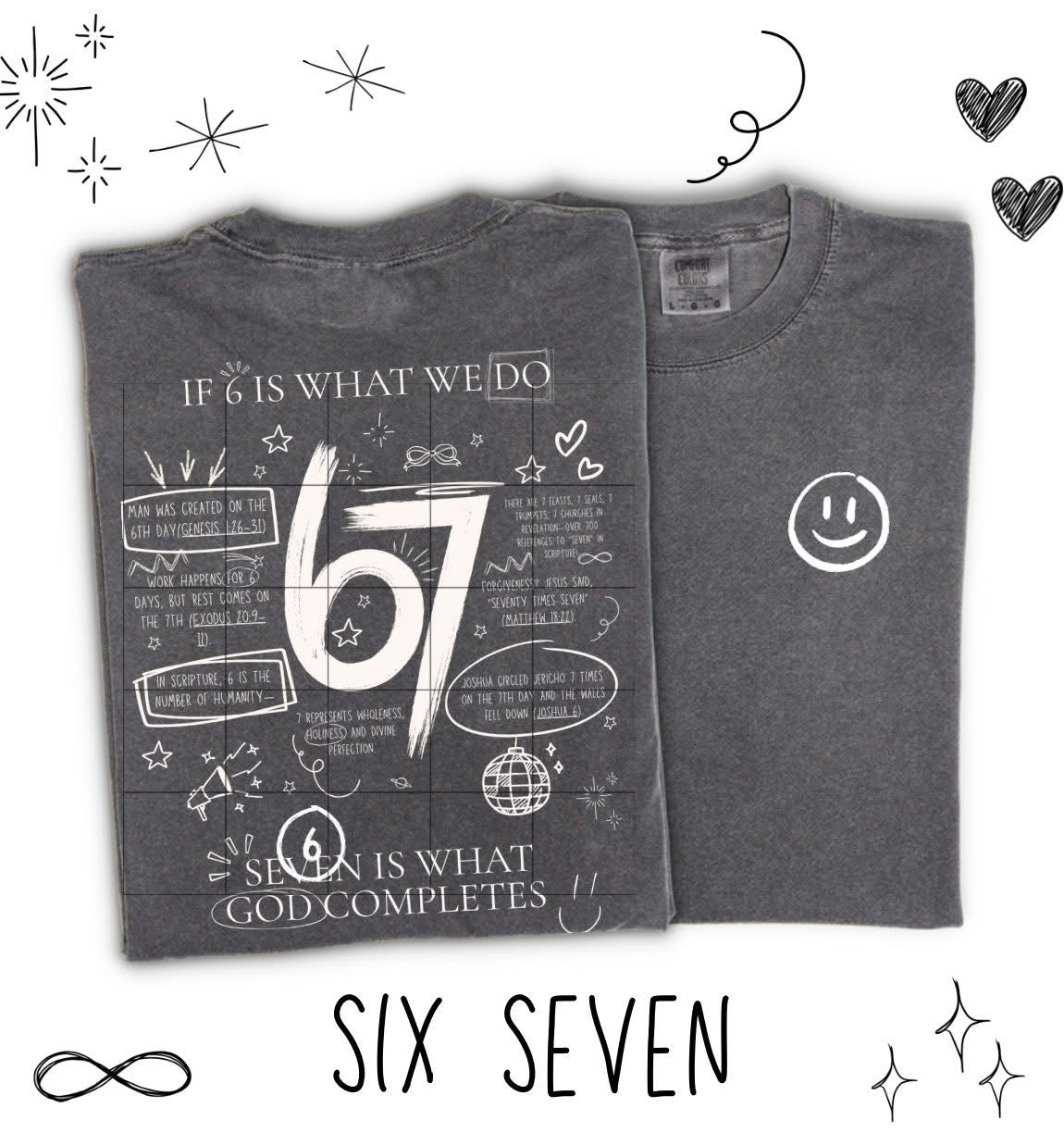 If 6 Is What We Do 7 Is What God Completes COMFORT COLORS or Softstyle Crewneck Sweatshirt