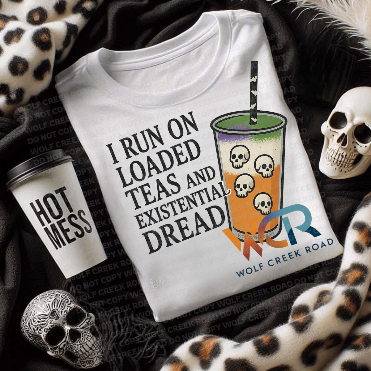 I Run On Loaded Tea And Existential Dread COMFORT COLORS OR SOFTSTYLE Shirt