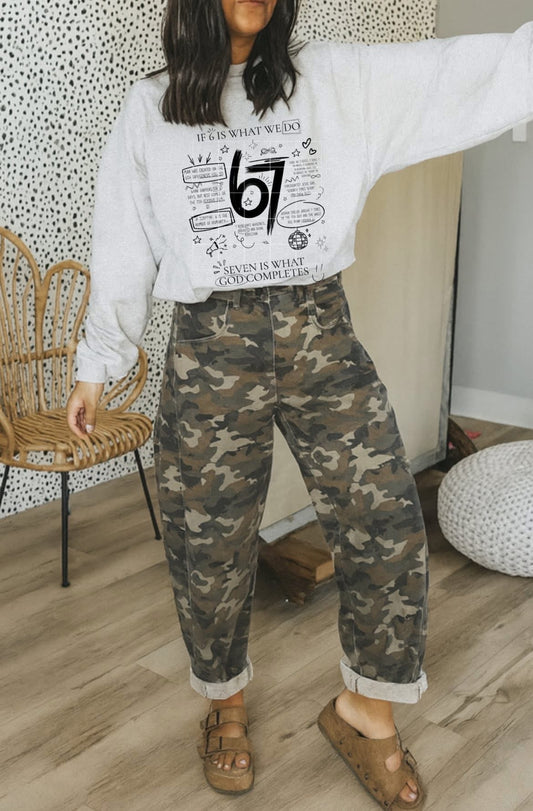If 6 Is What We Do 7 Is What God Completes COMFORT COLORS or Softstyle Crewneck Sweatshirt