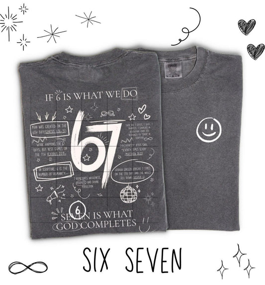 If 6 Is What We Do 7 Is What God Completes COMFORT COLORS or Softstyle Crewneck Sweatshirt